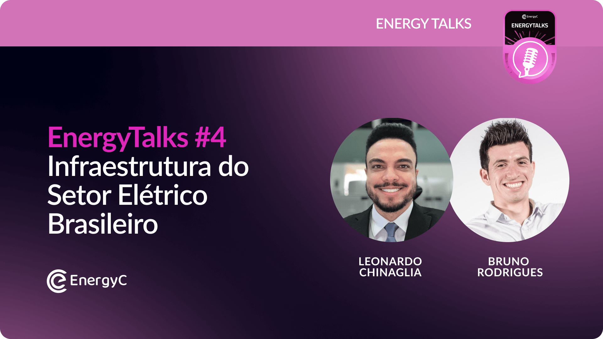 4# EnergyTalks | Infraestrutura do Setor Elétrico Brasileiro